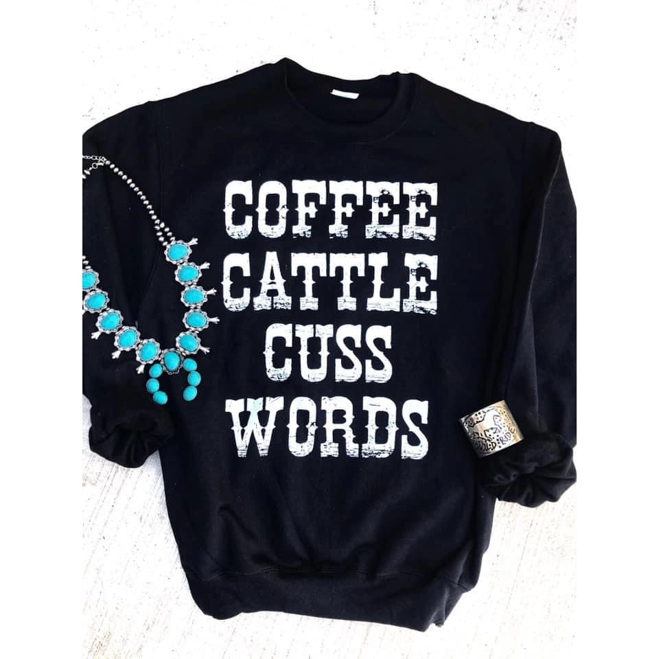 Coffee Cattle Cuss Words Crewneck